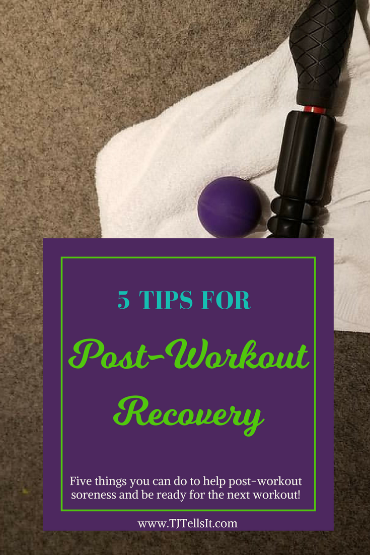 5 Tips for Post-Workout Recovery! Five things you can do to help post-workout soreness and be ready for the next workout!