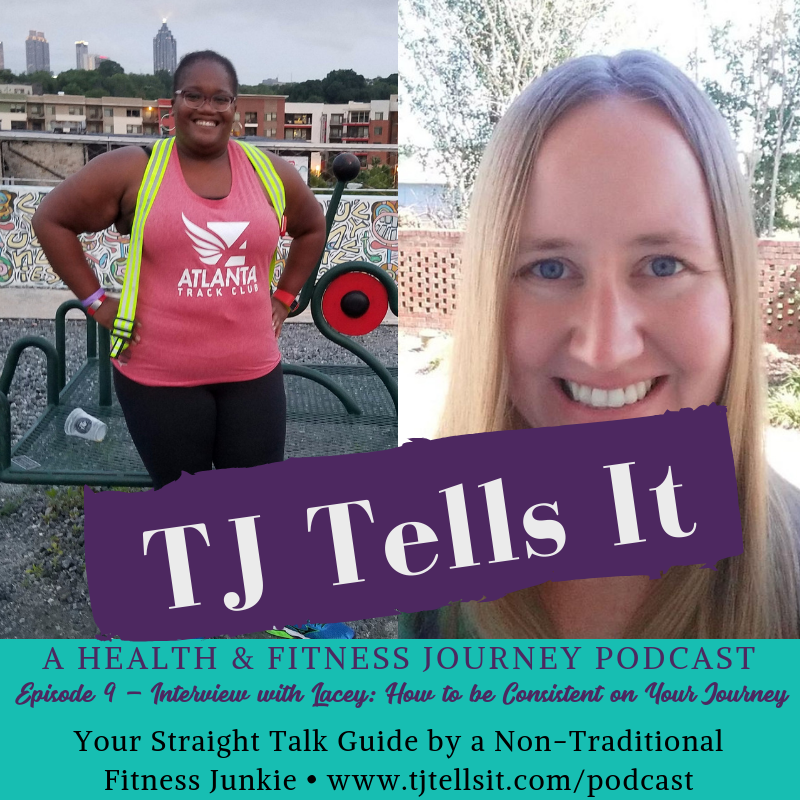 In this episode, I'm bringing you another interview with another friend on her own health and fitness journey. Lacey gives some great tips on how to be consistent along your journey and so much more!
