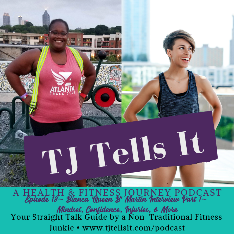 In this episode, I'm bringing you part I of my interview with Bianca 'Queen B' Martin. If you need the motivation to get going on your journey and to learn some great tips, tune in to this interview. Queen B is the personification of aspire to inspire. In between episodes, check out the blog https://www.tjtellsit.com for companion articles release during the week after the episode. Follow my health and fitness journey on Instagram and Twitter by following @tjtellsit